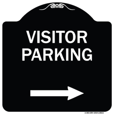 Signmission Reserved Parking Visitor Parking Arrow Pointing Right Heavy-Gauge Alum, 18" x 18", BW-1818-23023 A-DES-BW-1818-23023